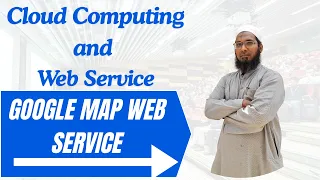 Google Maps API Cloud Computing and Web Services