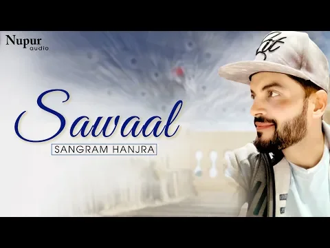 Download MP3 Sawaal - Sangram Hanjra | Punjabi Sad Song | Bapu Lal Badshah Nakodar Mela 2019