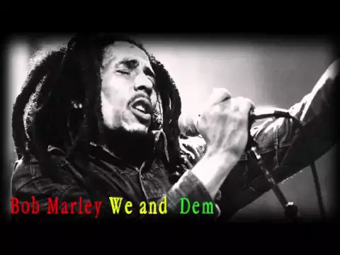 Download MP3 Bob Marley We and Dem (mp3+Download)