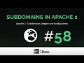Subdomains in Apache 2 anlegen und konfigurieren