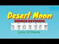 Download Lagu DESERT MOON - DENNIS DEYOUNG: Lyrics W/ Chords