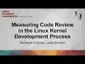 Measuring Code Review in the Linux Kernel Development Process - Ms Ba uak Bulwahn