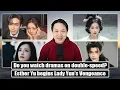 Lagu Esther Yu's new 'Vengeance' drama/ Yao Chen's playback speed comments/ Shine On Me farewells