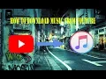 Download Lagu Cara Download Lagu/MP3 From YOUTUBE