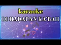 Lagu dihadapan kabah karaoke