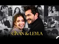 Baştan Sona Leyla ve Civan Aşkı... ❤ - Leyla: Hayat...Aşk...Adalet...