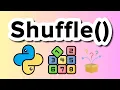 Shuffle Random Function in Python