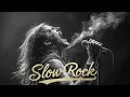 Lagu The Most Beautiful Slow Rock Ballads 🎸 Classic Love Songs That Touch the Soul