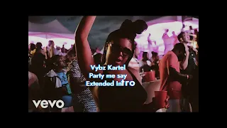 vybz kartel party me say extended intro worldwide riddim