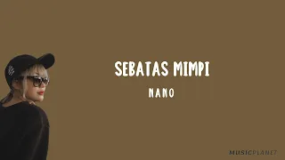 Download Sebatas Mimpi - Nano (Lirik Lagu Cover by Tami Aulia) MP3