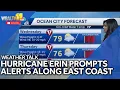 Weather Talk Hurricane Erin brings tropical storm alerts to East Coast