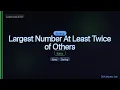LeetCode 747 Largest Number At Least Twice of Others The Sorting Trick C