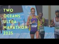 Lagu Two Oceans Ultra Marathon | 2025 | HIGHLIGHTS