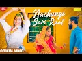 Download Lagu Nachungi Sari Raat (Official Video) | DC Madana, Meera Jangra | New Haryanvi Songs Haryanavi 2021