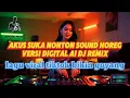 Download Lagu AKUSUKA NONTON SOUND HOREG | VERSI AI DIGITAL | DJ REMIX | DJ FULL HOUSE, wajib dengerin kita goyang