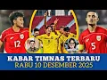 🔵 Kabar Baik Timnas Indonesia Hari Ini - RABU  - 10 DESEMBER 2025 - Berita Timnas Hari Ini