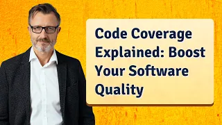 Code Coverage Explained Boost Your Software Quality