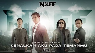 Download NAFF - Kenalkan Aku Pada Temanmu (Official Lyric Video) MP3