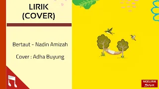 Download Bertaut - Nadin Amizah (Lirik) Cover by Adha Buyung (Video Animasi) MP3