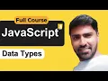 Data Types in JavaScript JavaScript Tutorial for Beginners in Hindi Tutorial 5