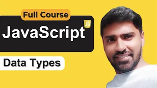 Data Types in JavaScript JavaScript Tutorial for Beginners in Hindi Tutorial 5