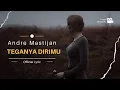 Download Lagu Andre Mastijan - ( Teganya Dirimu ) Official Video Lyric
