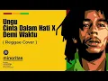 Lagu Cinta Dalam Hati x Demi Waktu - Ungu Reggae Medley Cover