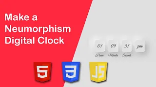Make a Neumorphism Digital Clock using HTML CSS and JavaScript