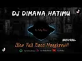 Download Lagu DJ DIMANA HATIMU - PAPINKA FULL BASS SLOW VIRAL 2023 || ENAK DI DENGAR - FAR FVNKY RIMEX