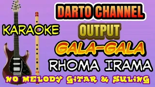 gala gala tanpa melody gitar u0026 suling