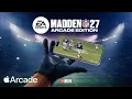Introducing Madden NFL 27 Apple Arcade Edition
