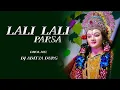 Download Lagu Lali Lali Parsa - Dhol Mix - Dj Aditya Durg - Navratri Special