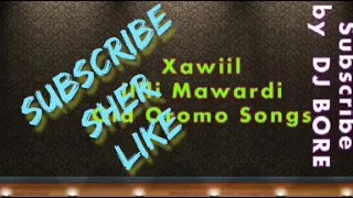 Ilillii Mawardi Old Oromo Music By Mohammed Xawiil 