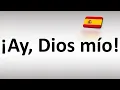 Download Lagu How to Say 'Oh My God' (Ay, Dios Mio) in Spanish