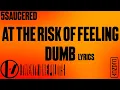 Download Lagu At the risk of feeling dumb Lyrics - Twenty one pilots