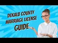 How to Save 40 on Your DeKalb County Marriage License 2026 Guide