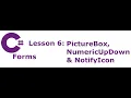 C Forms Lesson 6 PictureBox NumericUpDown NotifyIcon