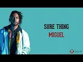 Sure Thing - Miguel (Lirik Lagu Terjemahan)