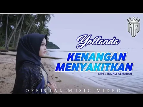 Download MP3 YOLLANDA - KENANGAN MENYAKITKAN ( OFFICIAL MUSIC VIDEO )