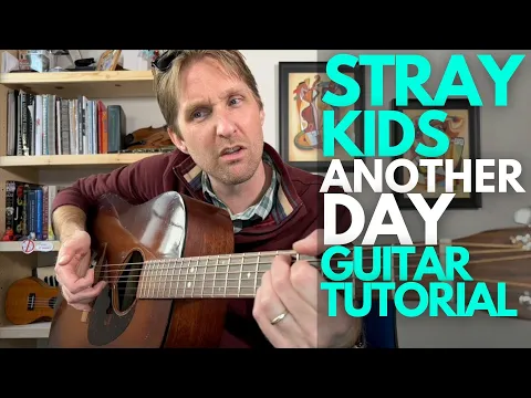 Download MP3 Another Day by Stray Kids Guitar Tutorial - Guitar Lessons with Stuart!