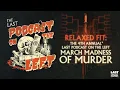 Last Podcast on the Left The 4th Annual March Madness of Murder