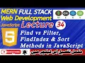 Lecture 34 Find vs Filter FindIndex Sort Methods in JavaScript With Real Examples