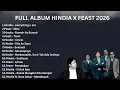 Lagu FULL ALBUM HINDIA X FEAST TERPOPULER 2026 EVERYTHING U ARE - NINA | PLAYLIST HINIDA X FEAST BESTSONG