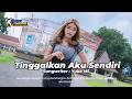 Download Lagu DJ TINGGALLAH KU SENDIRI - FIKO 88 CHANNEL | REMIX LAGU PALING ENAK DI DENGAR FULL BASS