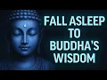 Lagu Life-Changing Buddhist Teachings for Deep Sleep - Fall Asleep To Zen Wisdom