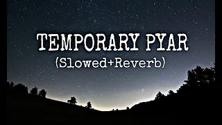 Temporary Pyar Slowed Reverb Kaka Lofi MP3 LOFI MUSIC STUDIO 