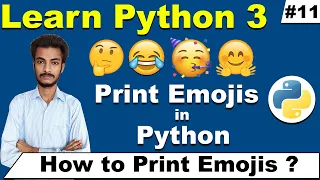 How to Print Emojis in Python Emojis Unicode in Python Python Tutorial for Beginners Cyber Warriors