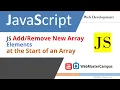 JavaScript Add New Array Elements Start of an Array