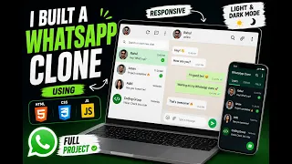 I Built a WhatsApp Clone Using HTML CSS JavaScript Full Project