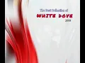 Download Lagu The Best Collection of White Dove